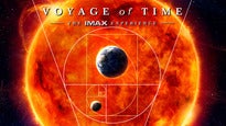 Voyage of Time: The IMAX Experience presale information on freepresalepasswords.com
