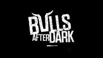 Bulls After Dark - Calgary Stampede presale information on freepresalepasswords.com