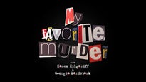 My Favorite Murder Live in Madison promo photo for Live Nation Mobile App presale offer code