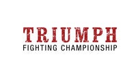 Triumph Fighting Championship presale information on freepresalepasswords.com