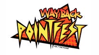 105.7 The Point Presents: WayBack Pointfest presale information on freepresalepasswords.com