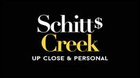 Schitt&rsquo;s Creek: Up Close &amp; Personal presale information on freepresalepasswords.com
