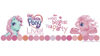 MY LITTLE PONY LIVE! The World's Biggest Tea Party
