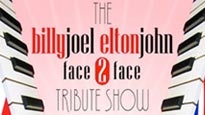 Face to Face - Tribute to Billy Joel &amp; Elton John presale information on freepresalepasswords.com
