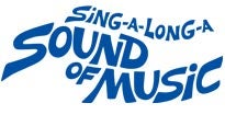 Sound of Music Sing-A-Long presale information on freepresalepasswords.com