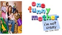 One Funny Mother: I&#039;m Not Crazy presale information on freepresalepasswords.com