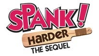 Spank! Harder The Sequel presale information on freepresalepasswords.com