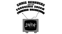 Chris Reynolds and His Fantastic Steam Powered Orchestra presale information on freepresalepasswords.com