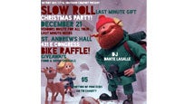 Snow Roll: Slow Roll X-mas Party presale information on freepresalepasswords.com