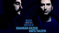 Rumi Symphony Project Untold with Shahram Nazeri &amp; Hafez Nazeri presale information on freepresalepasswords.com