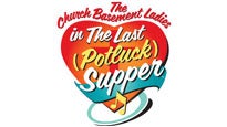 Church Basement Ladies: the Last Potluck Supper presale information on freepresalepasswords.com