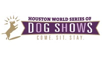 Houston World Series of Dog Shows presale information on freepresalepasswords.com