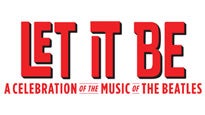 Let It Be - The Beatles Songs of Lennon &amp; McCartney presale information on freepresalepasswords.com