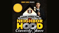There Goes The Neighborhood Comedy Jam with Jimmy Earll and Friends presale information on freepresalepasswords.com