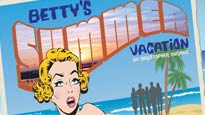 The Chameleon Theatre Circle Presents Betty&#039;s Summer Vacation presale information on freepresalepasswords.com