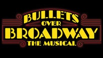 Bullets Over Broadway (Touring) presale information on freepresalepasswords.com