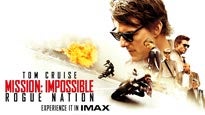 MISSION IMPOSSIBLE: ROGUE NATION, The Imax Experience   Rated PG-13 presale information on freepresalepasswords.com