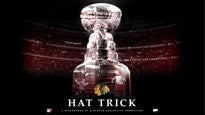 Hat Trick Premiere-Chicago Blackhawks 2015 Championship Movie presale information on freepresalepasswords.com