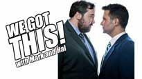 SF Sketchfest Presents: We Got This with Mark Gagliardi and Hal Lublin presale information on freepresalepasswords.com
