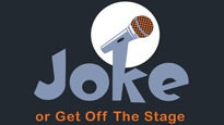 Joke or Get Off The Stage presale information on freepresalepasswords.com