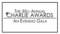 The 30th Annual Charlie Awards - An Evening Gala presale information on freepresalepasswords.com
