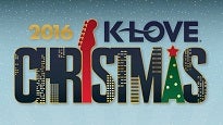 K-LOVE Christmas Tour 2016 presale information on freepresalepasswords.com