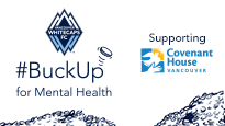 #BuckUp for Mental Health in Support of Covenant House Vancouver presale information on freepresalepasswords.com