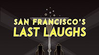 San Francisco's Last Laughs - New Year's Eve Countdown Show in San Francisco promo photo for Live Nation presale offer code