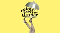 Don't Dress for Dinner