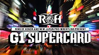 Ring of Honor &amp; New Japan Pro-Wrestling present: G1 Supercard presale information on freepresalepasswords.com