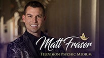 Television Psychic Medium Matt Fraser LIVE Group Reading presale information on freepresalepasswords.com