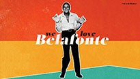 We Love Belafonte presale information on freepresalepasswords.com