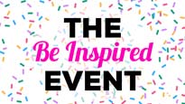 The Be Inspired Event Real Women With Real Stories presale information on freepresalepasswords.com