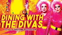 Dining with The Divas! Totally Awesome 80s Edition! presale information on freepresalepasswords.com