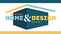 Acadiana Home &amp; Design Show presale information on freepresalepasswords.com