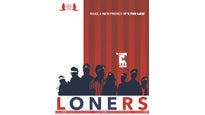 Loners Movie Premiere And Q &amp; A presale information on freepresalepasswords.com