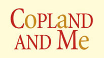 Copland and Me