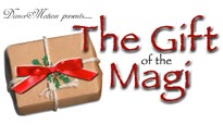 DanceMotion Presents The Gift of the Magi