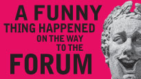 A Funny Thing Happened On the Way To the Forum