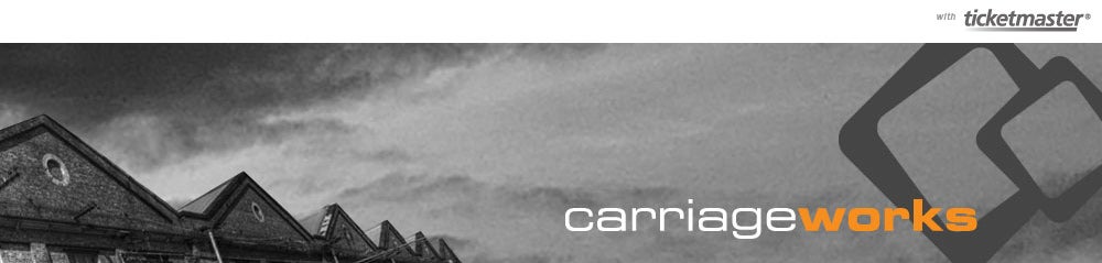 CarriageWorks with Ticketmaster