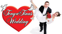 Tony N Tinas Wedding&nbsp;Tickets