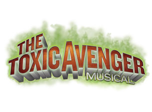 The Toxic Avenger&nbsp;Tickets
