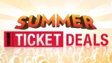 Summer Ticket Deals