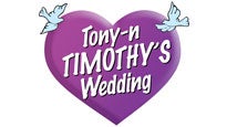 Tony N' Timothy's Wedding