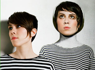 Tegan and Sara&nbsp;Tickets