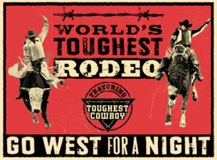 Worlds Toughest Rodeo&nbsp;Tickets