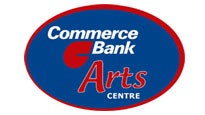 Commerce Bank Arts Centre&nbsp;Tickets