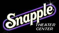 Snapple Theater&nbsp;Tickets