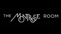 Montrose Room&nbsp;Tickets