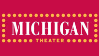 Michigan Theater&nbsp;Tickets